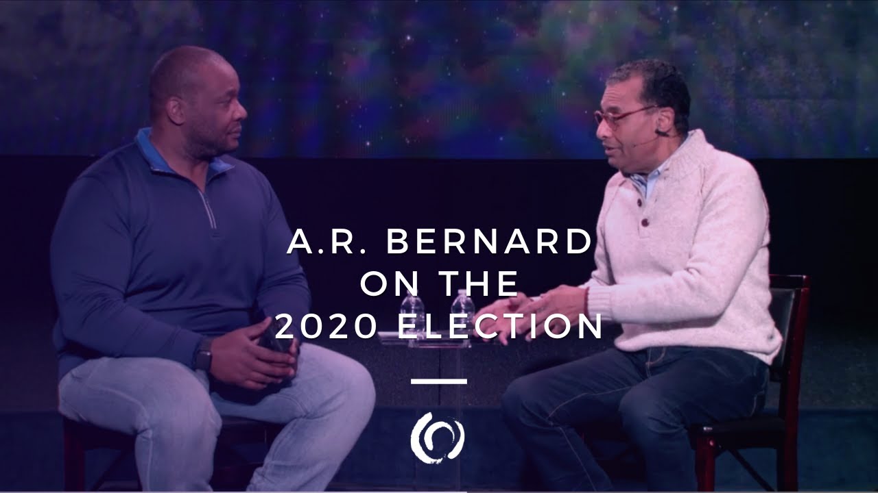 A.R. & Jamaal Bernard | ”A.R. Bernard on the 2020 Election” | Christian Cultural Center