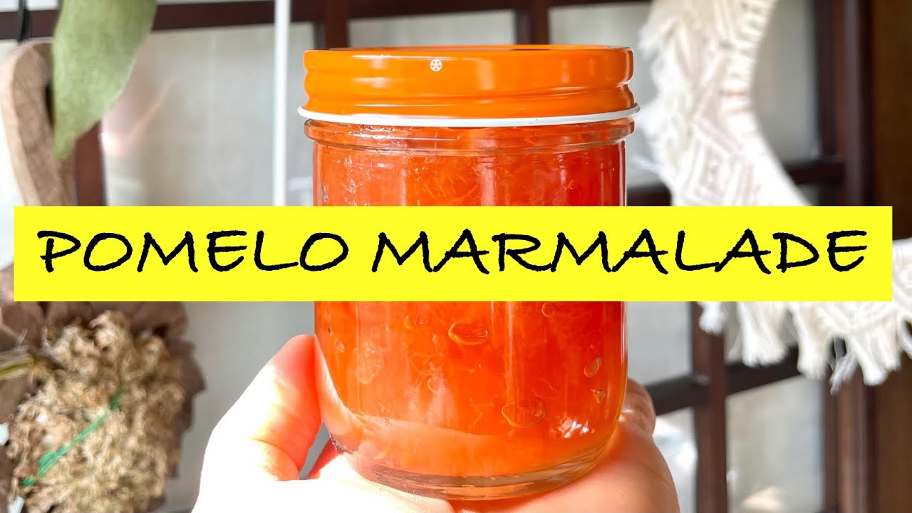 #1 How to make Pomelo Marmalade