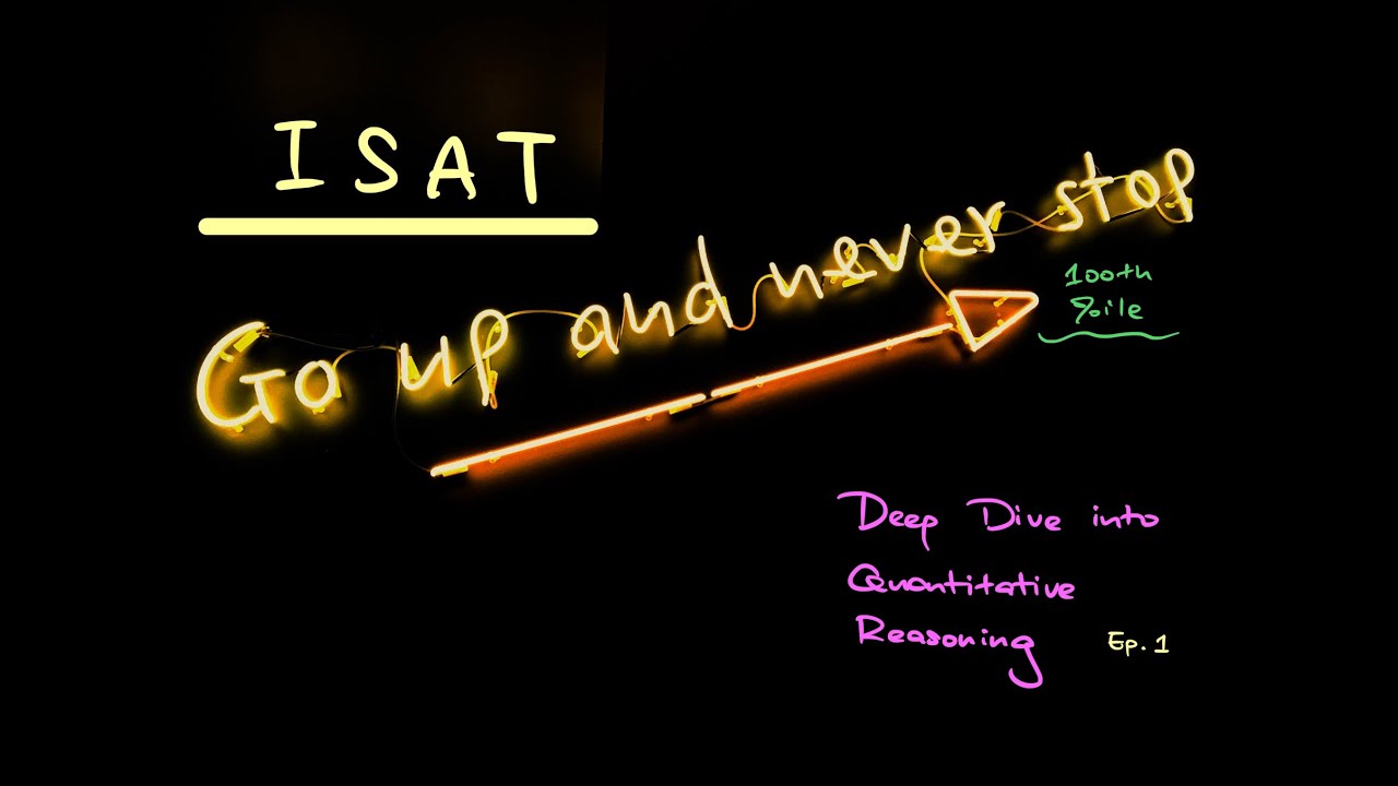 ISAT - A Deep Dive into Quantitative Reasoning