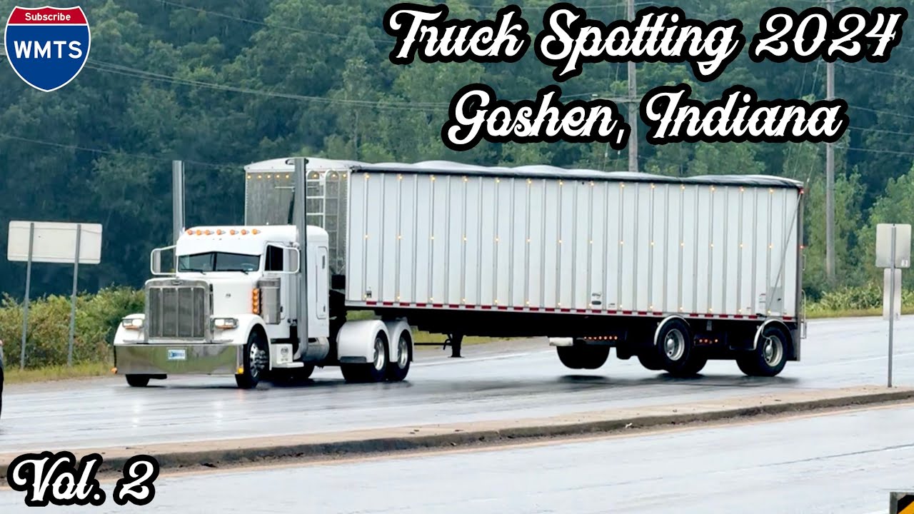 Truck Spotting in Goshen, Indiana - Volume 2