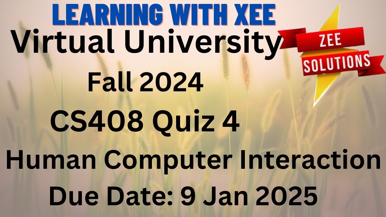 CS408 Human Computer Interaction Quiz 4 Fall 2024 Virtual University of Pakistan