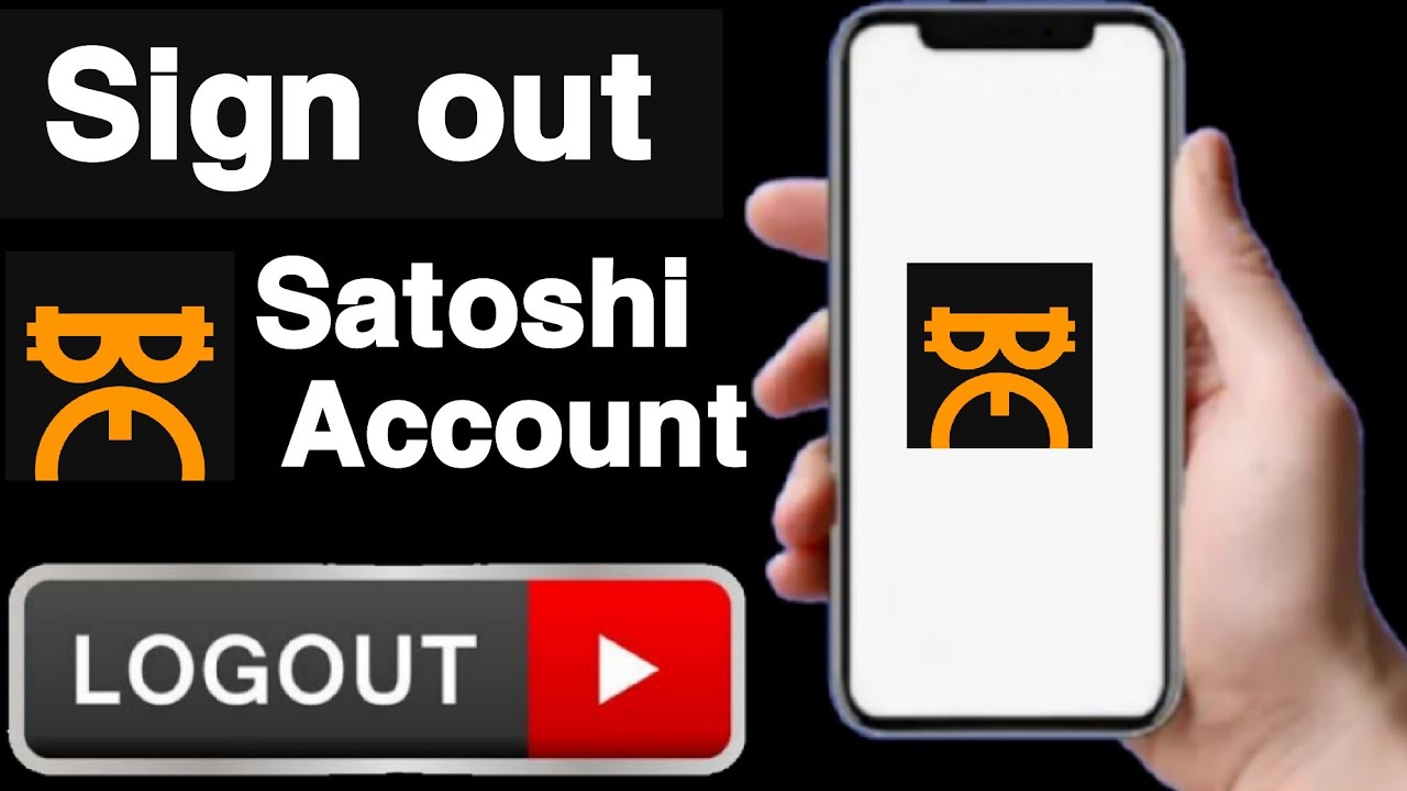 How to sign out satoshi account||Sign out satoshi account||Satoshi account logout||UT 55