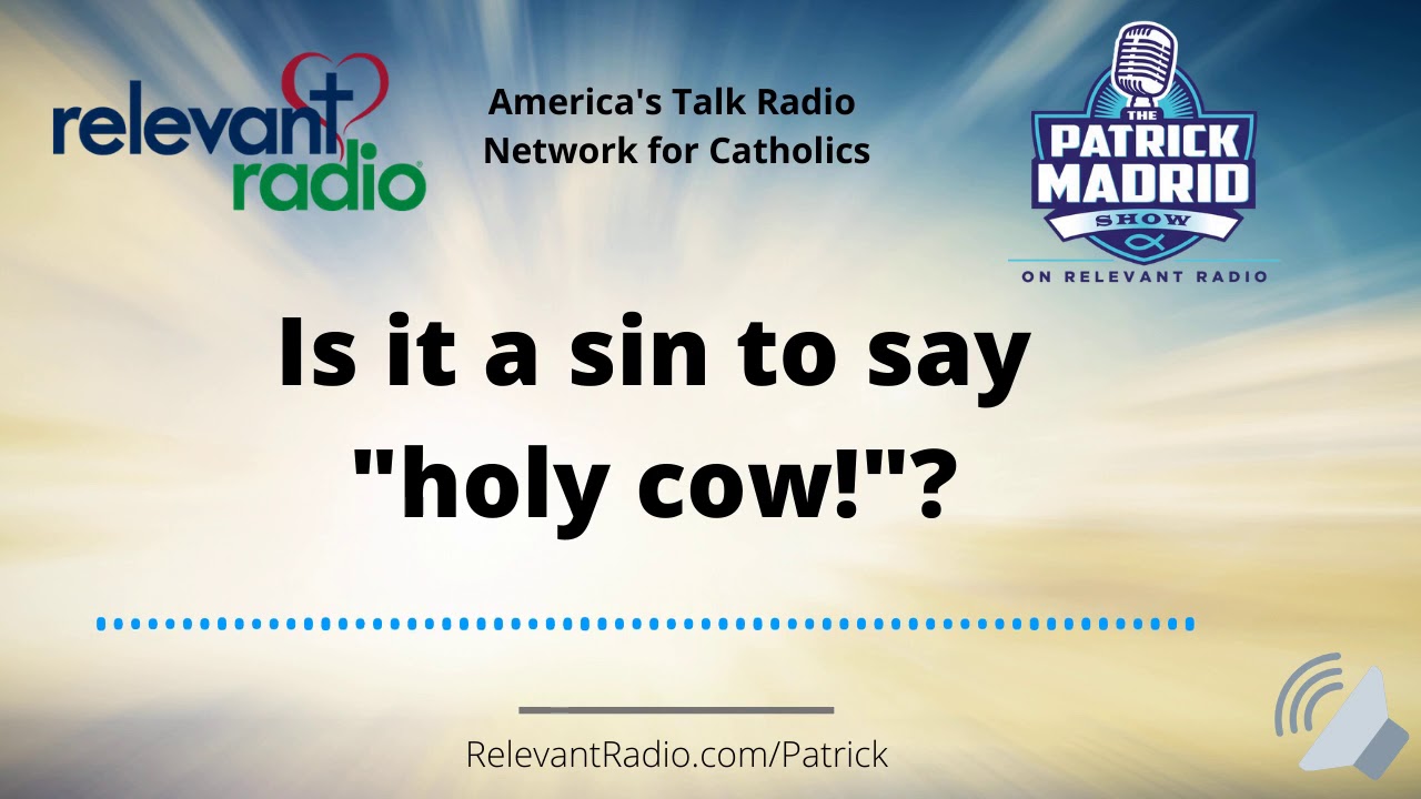 Is it a sin to say 