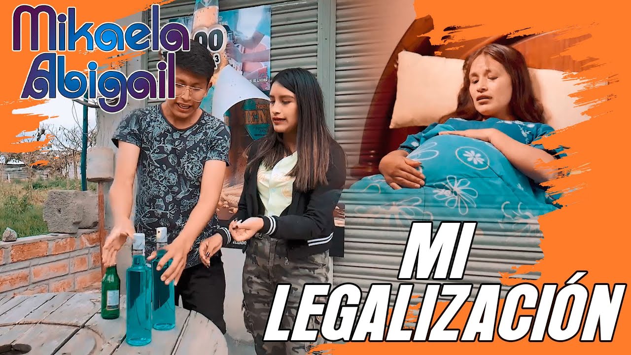 MI LEGALIZACIÓN /Mikaela Abigail