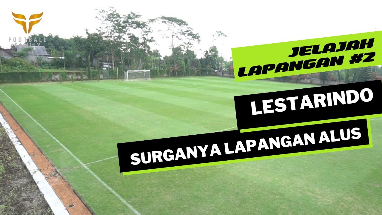 Jelajah Lapangan #2 - Lapangan Latih Lestarindo Pusporenggo