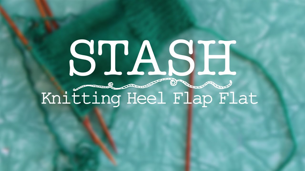 Socks: Knitting Heel Flap Flat