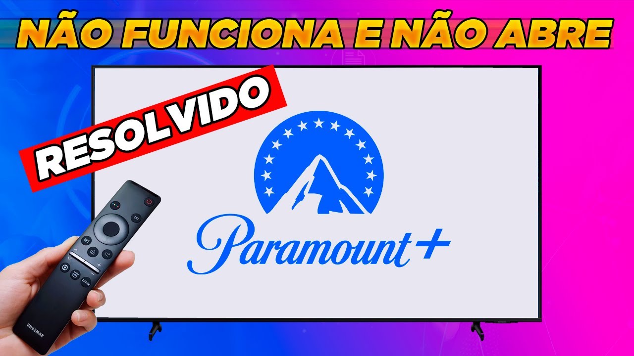 PARAMOUNT+ NÃO FUNCIONA na TV SAMSUNG - Como Resolver