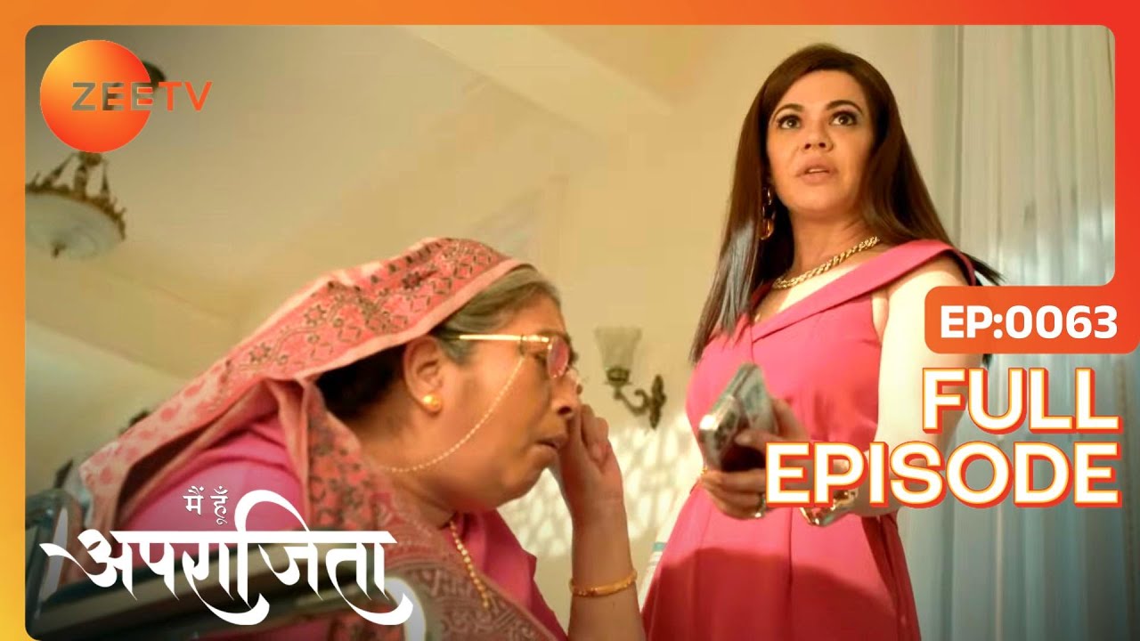 Mohini ने Amma को मारा ताना | Main Hoon Aparajita | Full Ep 63 | Zee TV | 30 Nov 2022