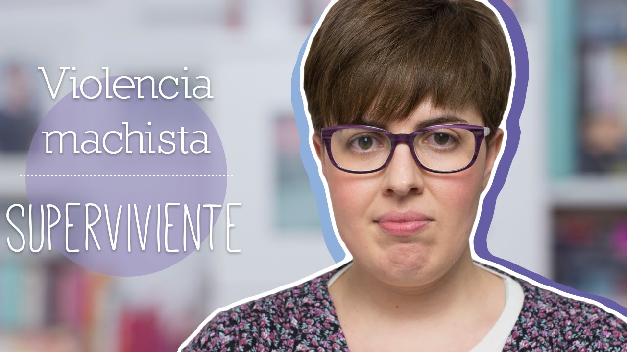 VIOLENCIA MACHISTA | Mi historia | Damisela en apuros