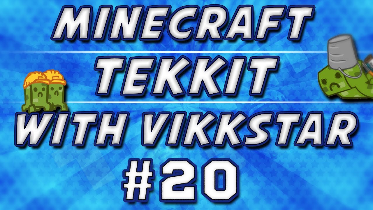 Minecraft Tekkit #20 with Vikkstar123