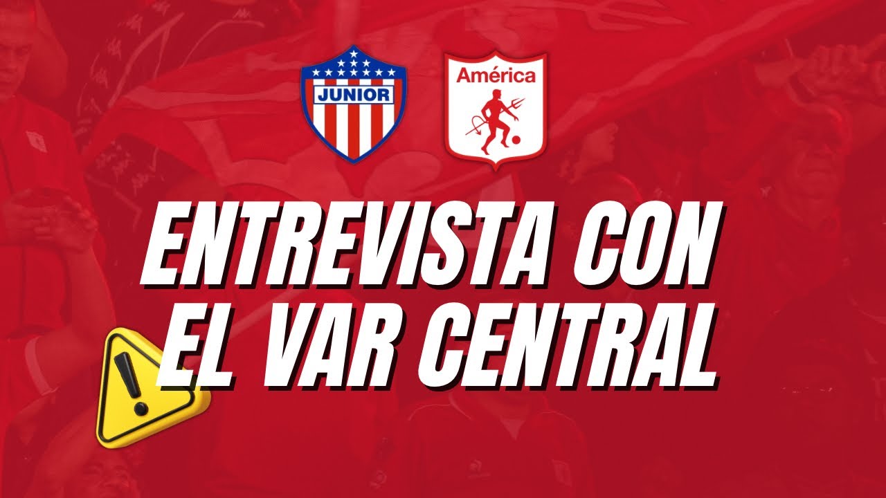 💥Sobre la polémica en el partido América - Junior, hablamos con un analista de fútbol y arbitraje 