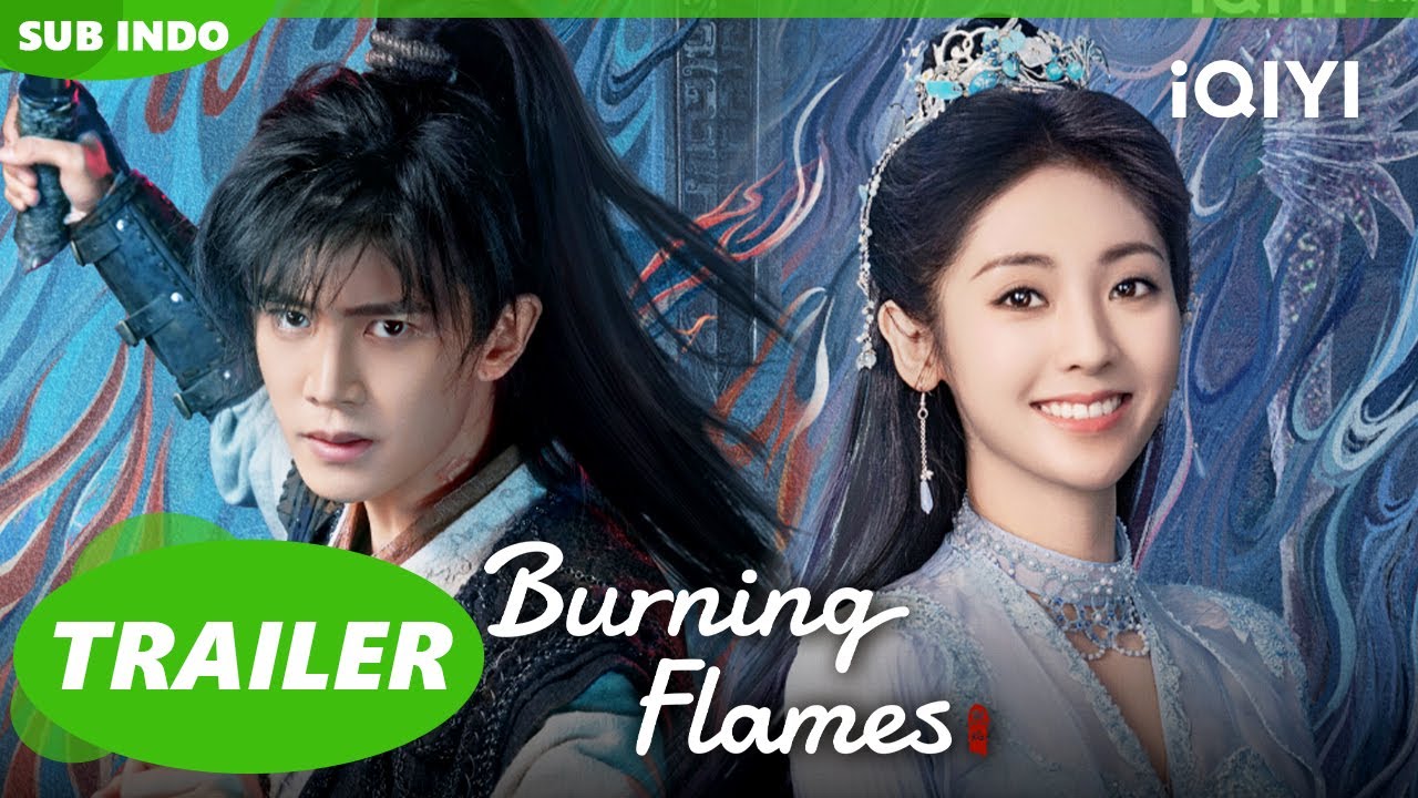 [Trailer]  Klan Manusia dan Dewa | Burning Flames | iQIYI Indonesia