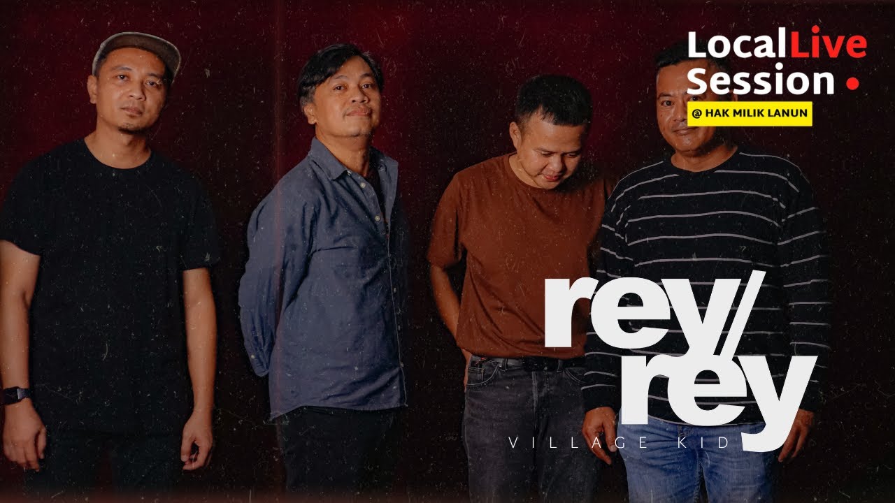 LOCAL LIVE SESSION #10 / REYREY - VILLAGE KID