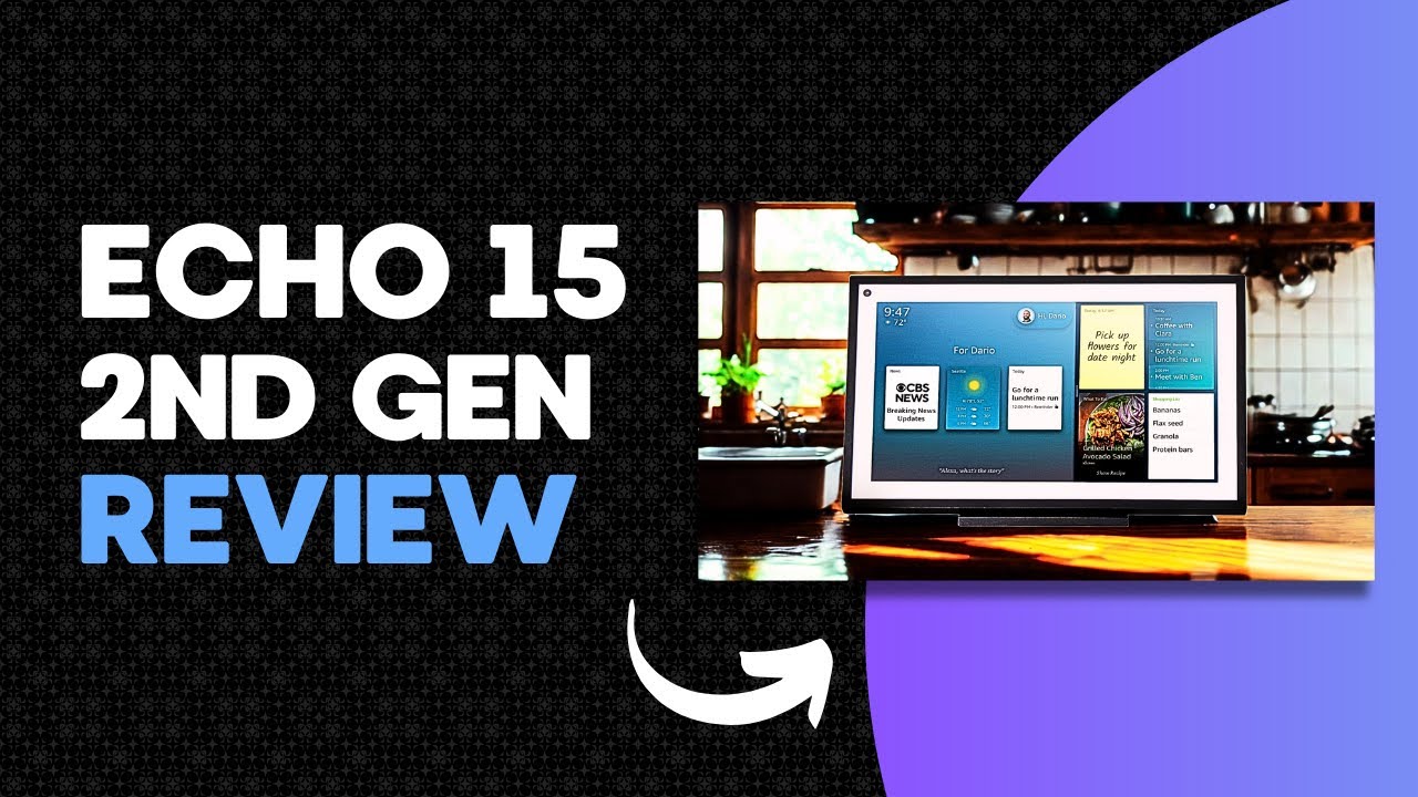 Echo Show 15 (2nd Gen) Review &ndash; The Smart Display You&rsquo;ve Been Waiting For!
