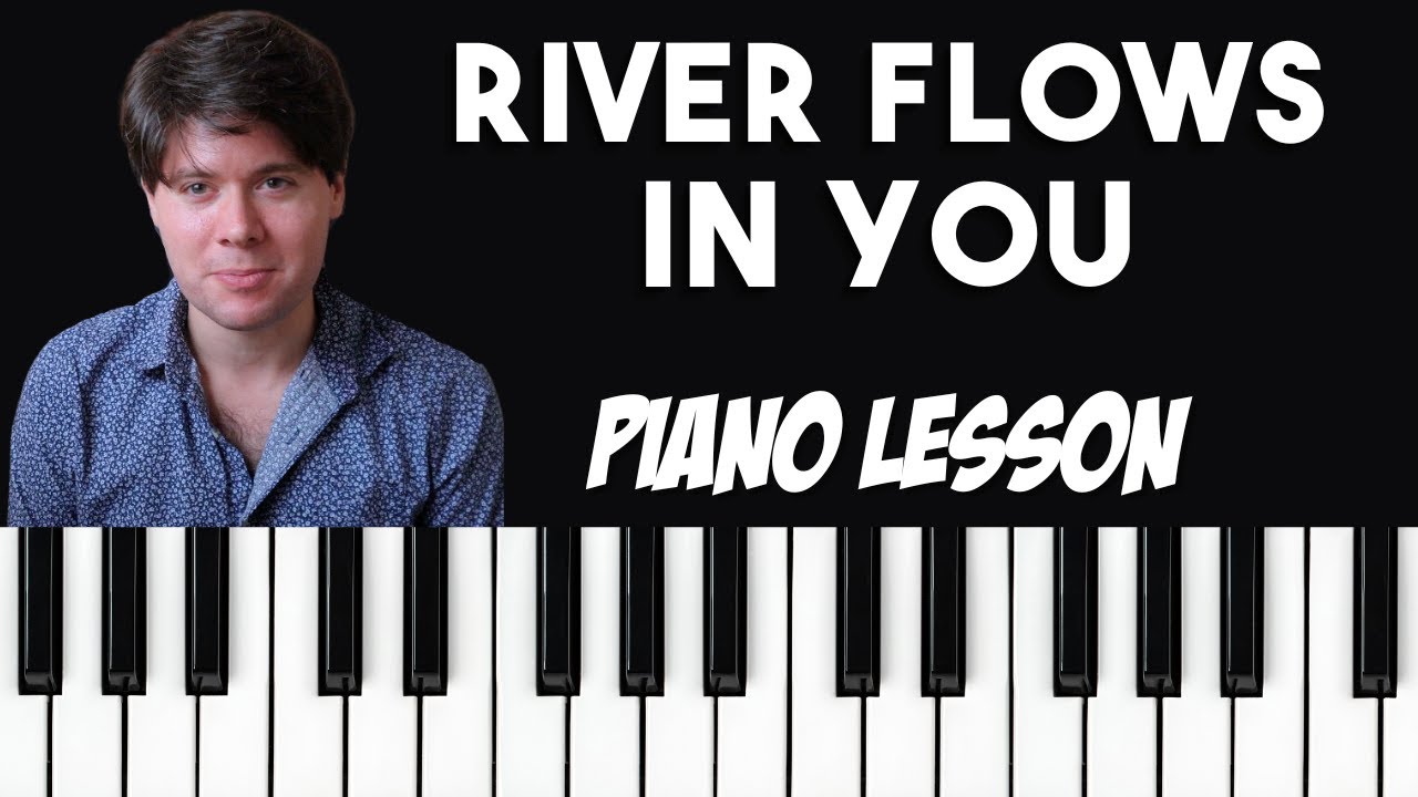 River Flows In You — Yiruma | Пошаговое руководство по игре на фортепиано