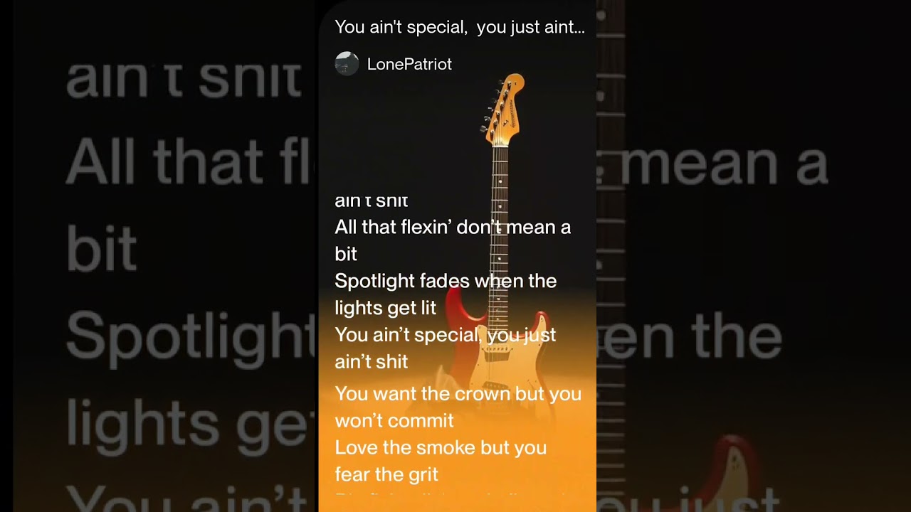 You ain’t special, you just ain't...an original  production 