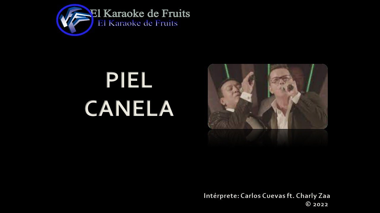 Carlos Cuevas ft  Charly Zaa Piel Canela Karaoke