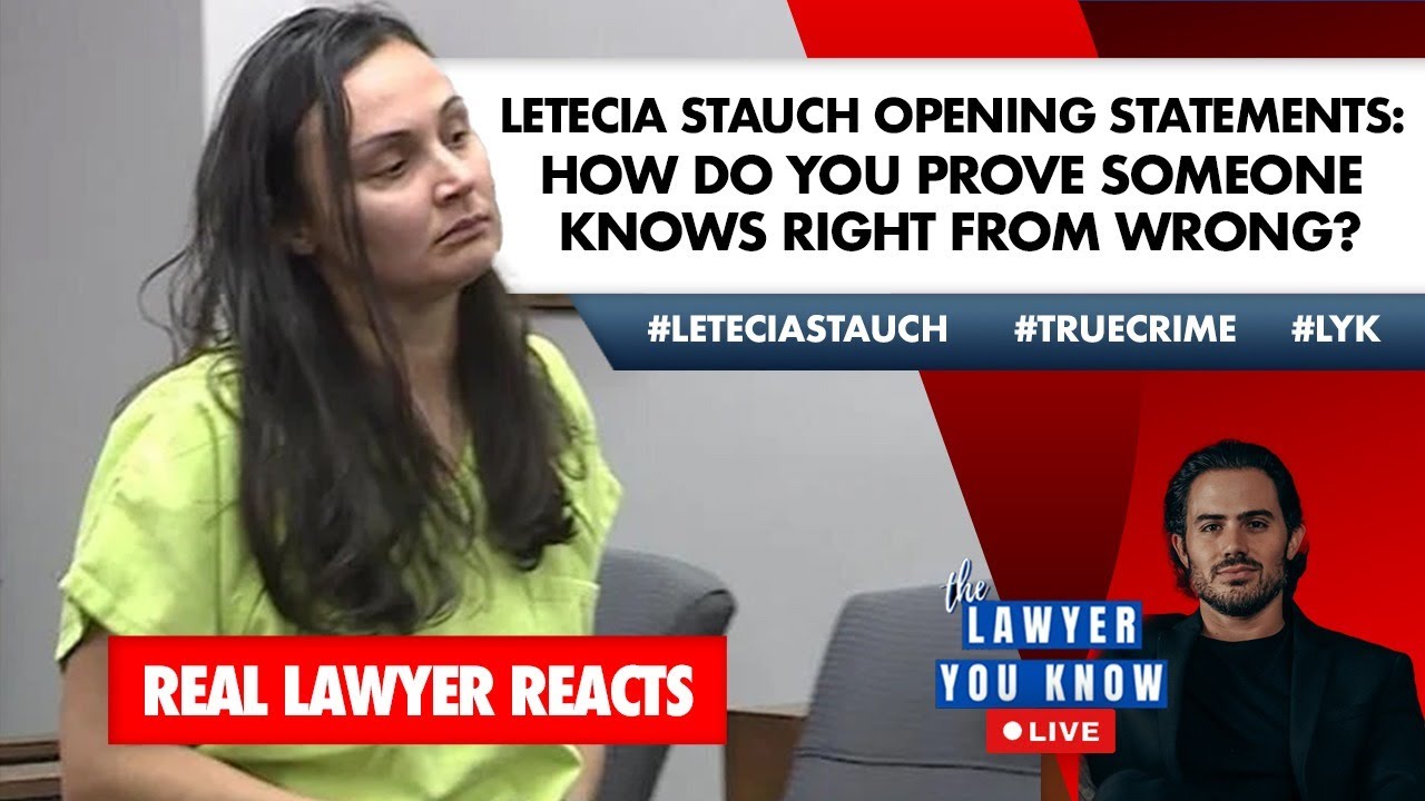 LIVE! Real Lawyer Reacts: Letecia Stauch Opening Statements: How To Prove Someone Knows Right/Wrong?