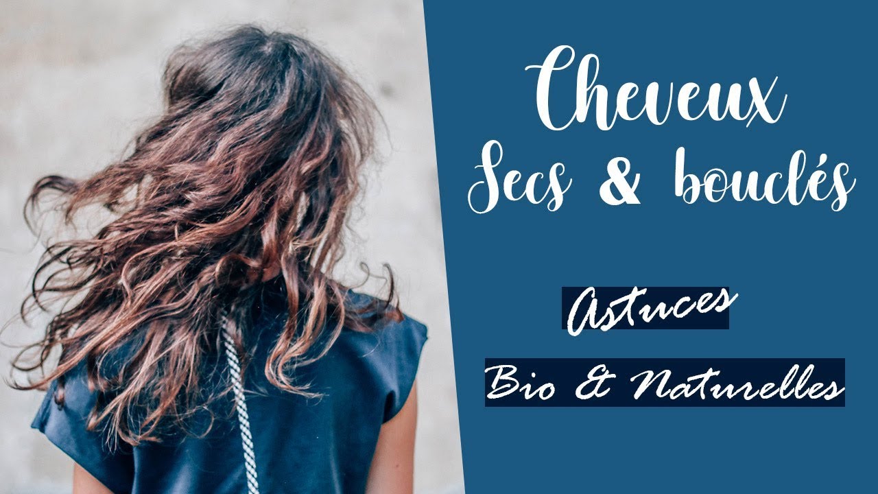 CHEVEUX SECS ET BOUCLES AU NATUREL : COMMENT EN PRENDRE SOIN ? | Routine cheveux secs