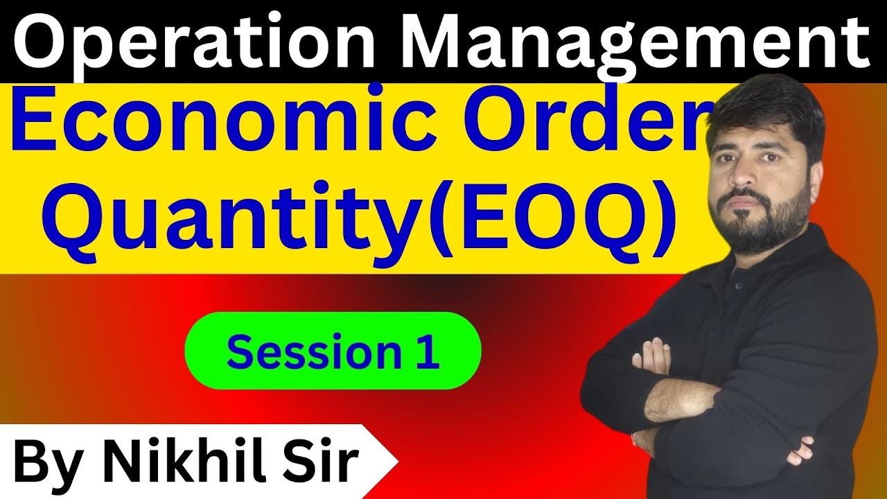 EOQ for all | Easy Formula & Numerical | Session 1 | Operations Management | DAVV | MBA | BBA |