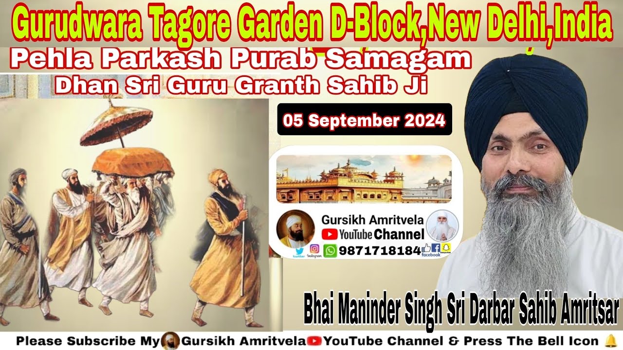 Bhai Maninder Singh Darbar Sahib Amritsar,Pehla Parkash Purab,Gurudwara Tagore Garden,Delhi5Sept24