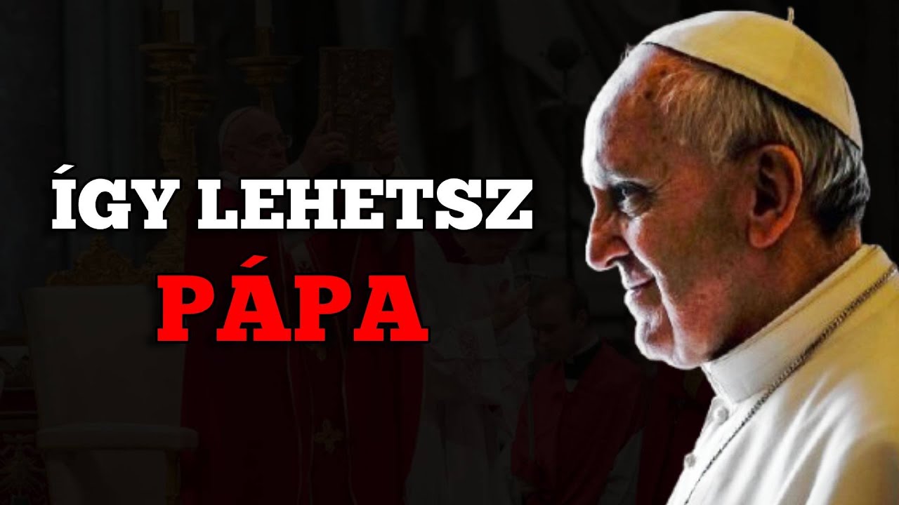 Hogyan lesz valakiből pápa?