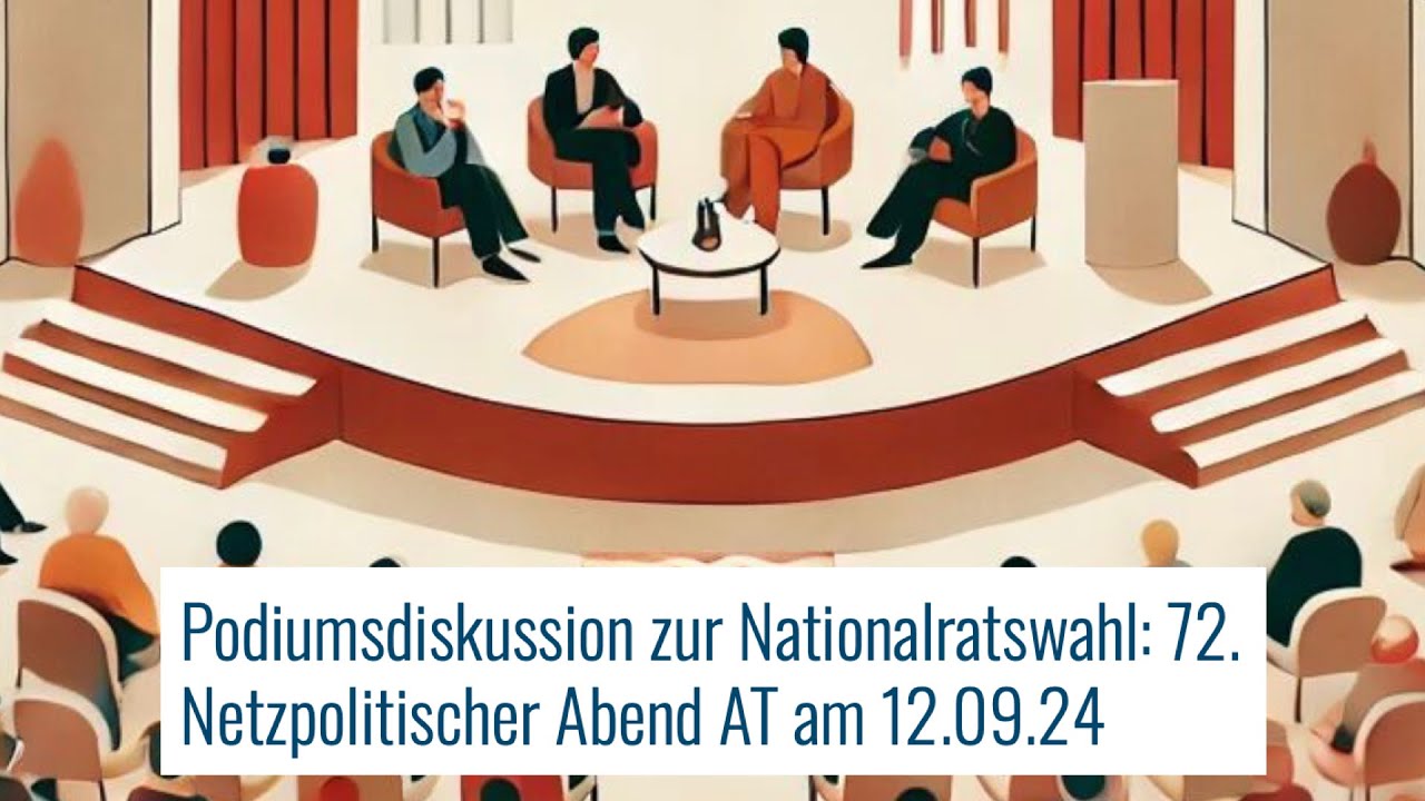 Podiumsdiskussion zur Nationalratswahl: 72. Netzpolitischer Abend AT