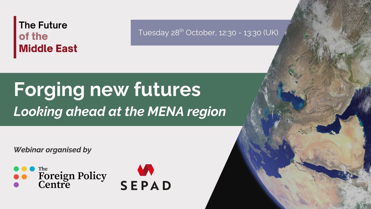 Forging New Futures: Looking Ahead at the MENA Region