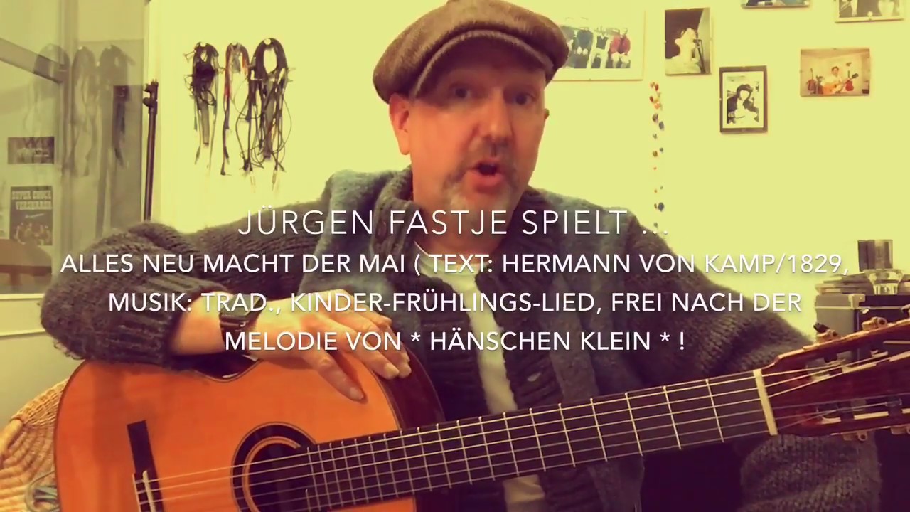 Alles neu macht der Mai 🌿🍓( Trad.-Frühlingslied ) hier gespielt und gesungen von Jürgen Fastje