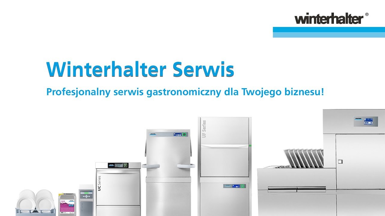 Winterhalter Serwis &ndash; Tw&oacute;j profesjonalny serwis gastronomiczny