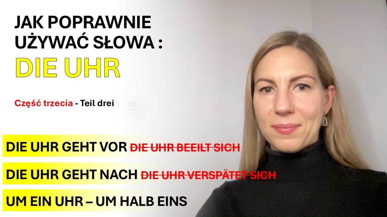 Niemiecki: Jak poprawnie używać słowa: die Uhr; jak powiedzieć: o pierwszej godzinie.