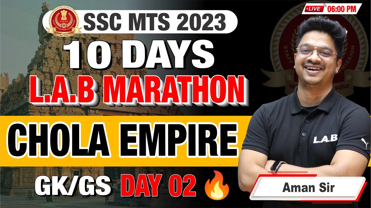 SSC MTS 2023 GS || The Chola Empire GS | Ancient India | GS Marathon Day-3 | MTS 2023 GK by Aman Sir