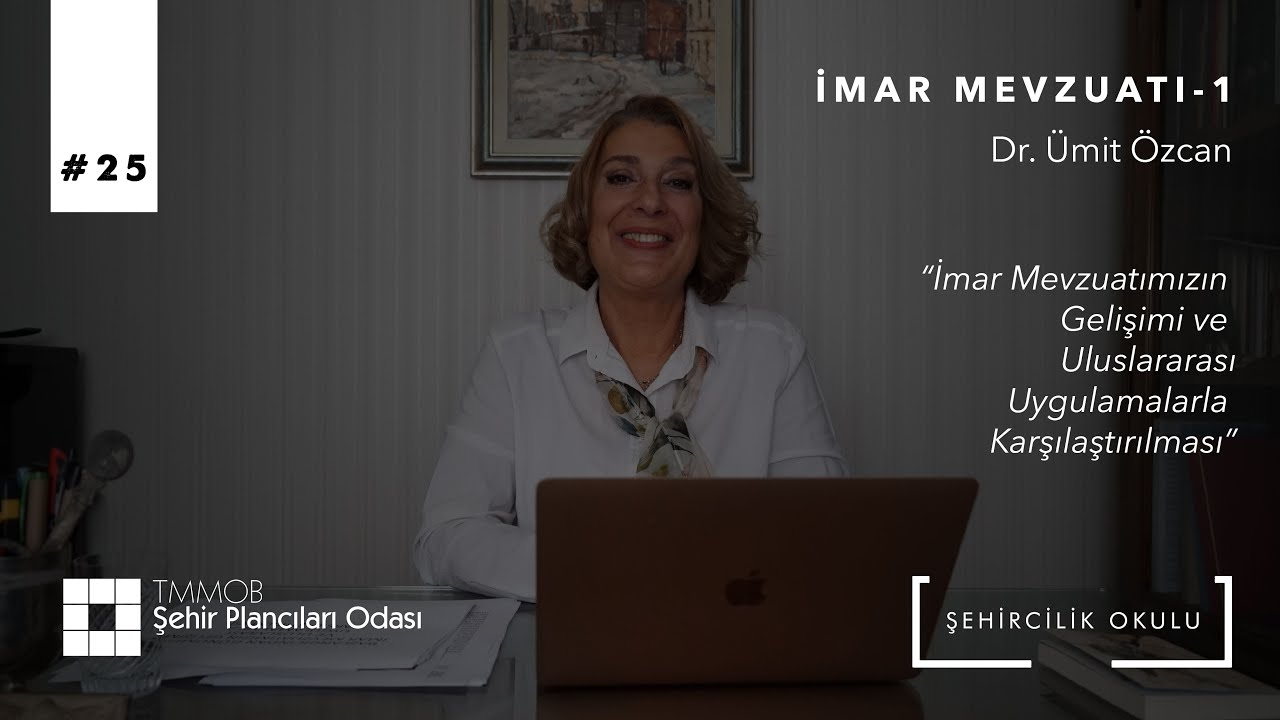 #25 İmar Mevzuatı-1 | Dr. Ümit Özcan