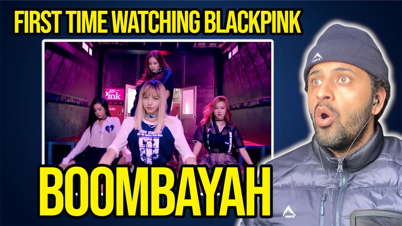 K-POP NOOB FIRST TIME WATCHING BLACKPINK BOOMBAYAH! 