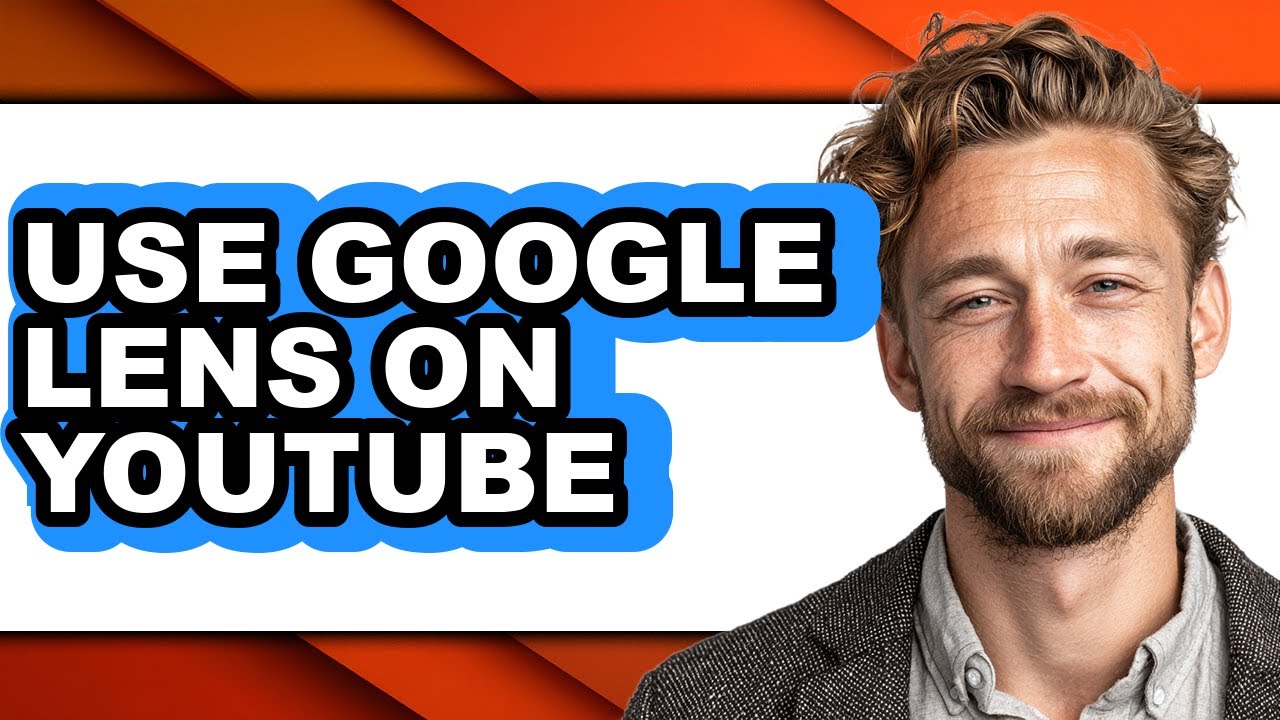 How to Use Google Lens on Youtube (full Guide)