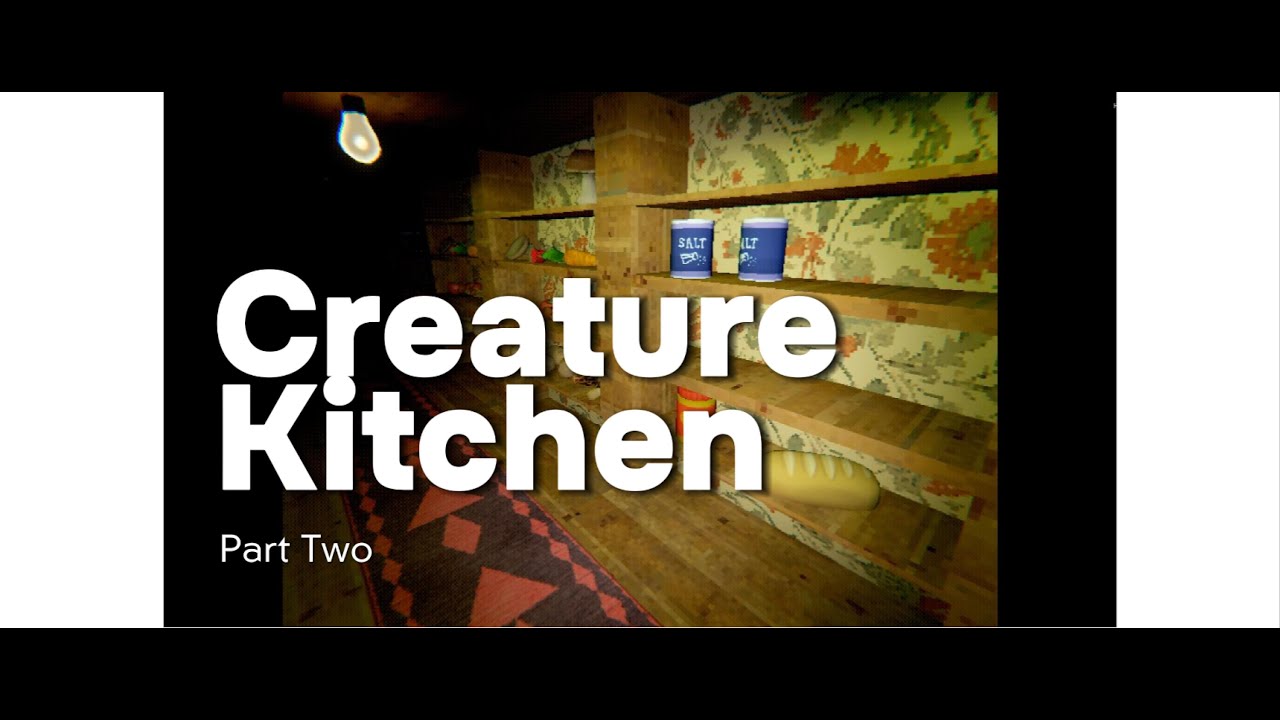 Creature Kitchen Gameplay Part Two - Ending