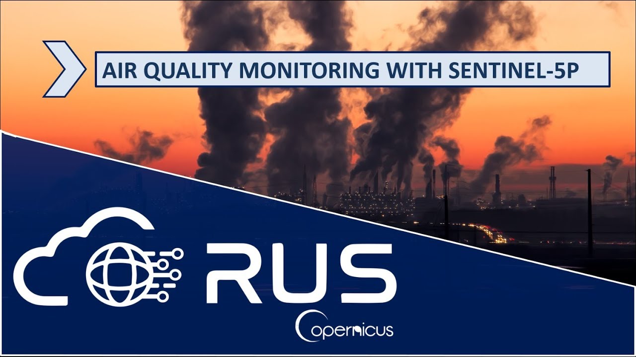 RUS Webinar: Air quality monitoring with Sentinel-5P - ATMO01