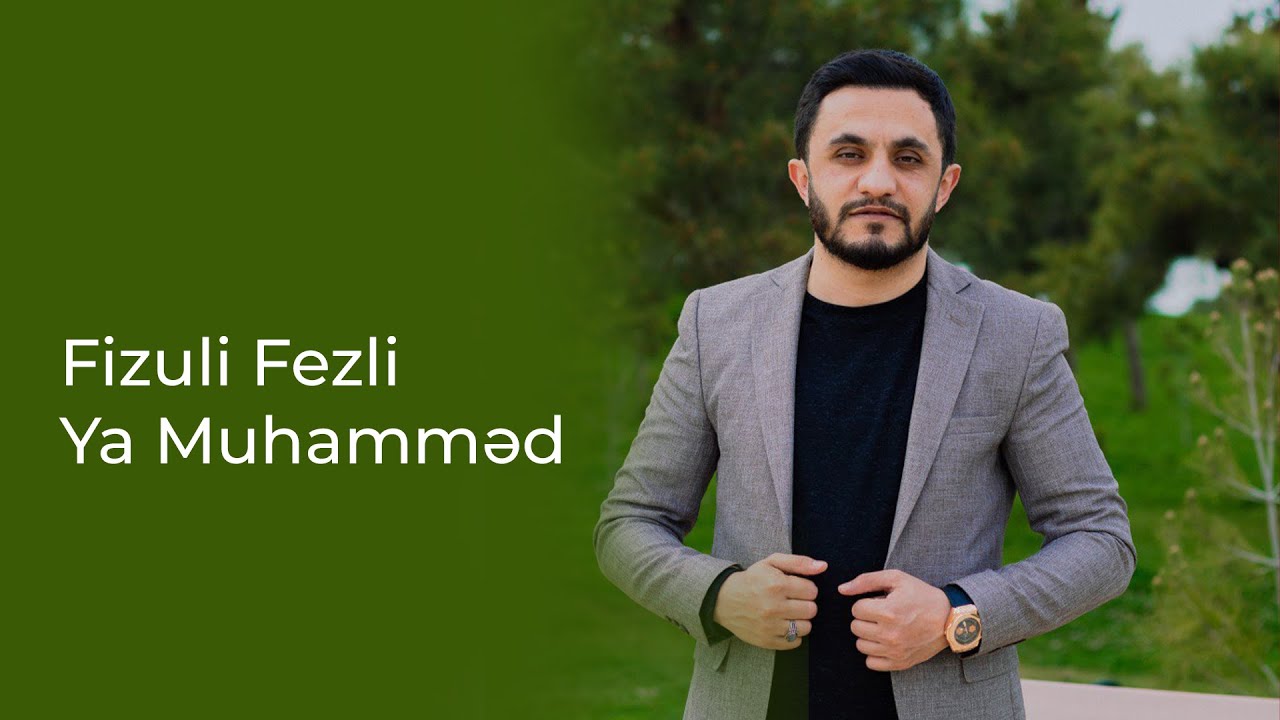 Fizuli Fezli - Ya Muhamməd (Official Audio)