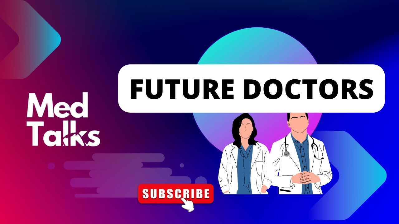 Future doctors | MedTalks