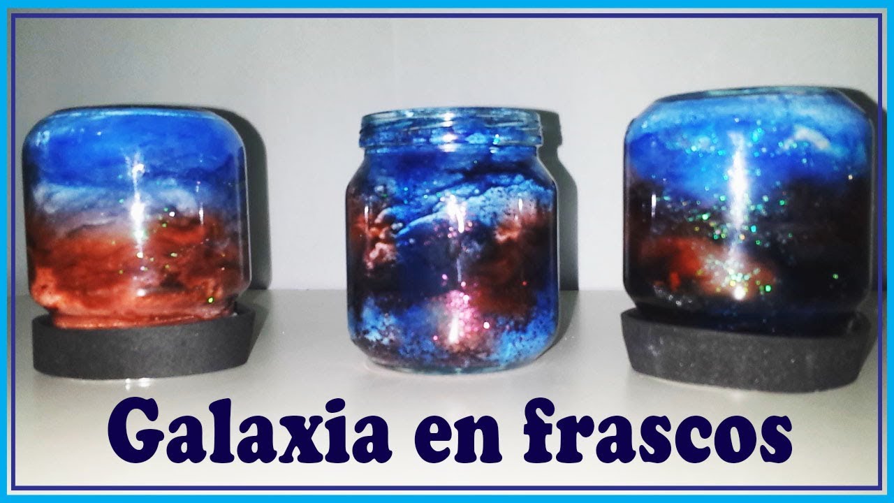 Cómo hacer una galaxia en frascos / Galaxy Jar DIY | Simple y Creativo
