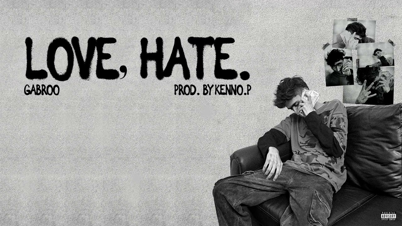 GABROO - Love, hate. (Official Audio) | Productofpoverty.