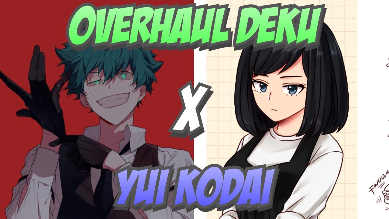 Overhaul Deku OneShot (Deku x Yui)