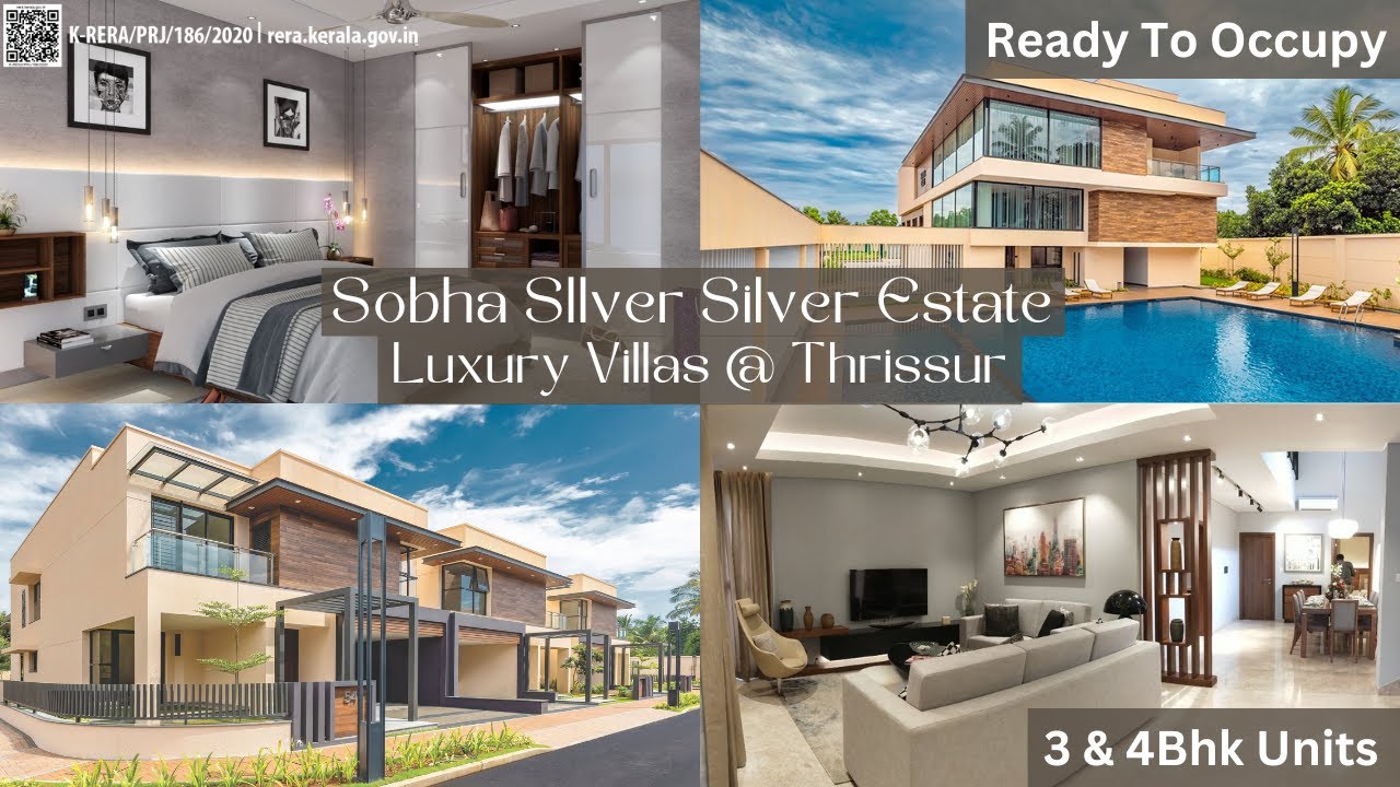 SOBHA VILLA PROJECT AT THRISSUR-READY TO OCCUPY-PREMIUM LUXURY VILLAS-3 BHK & 4BHK-SILVER ESTATE