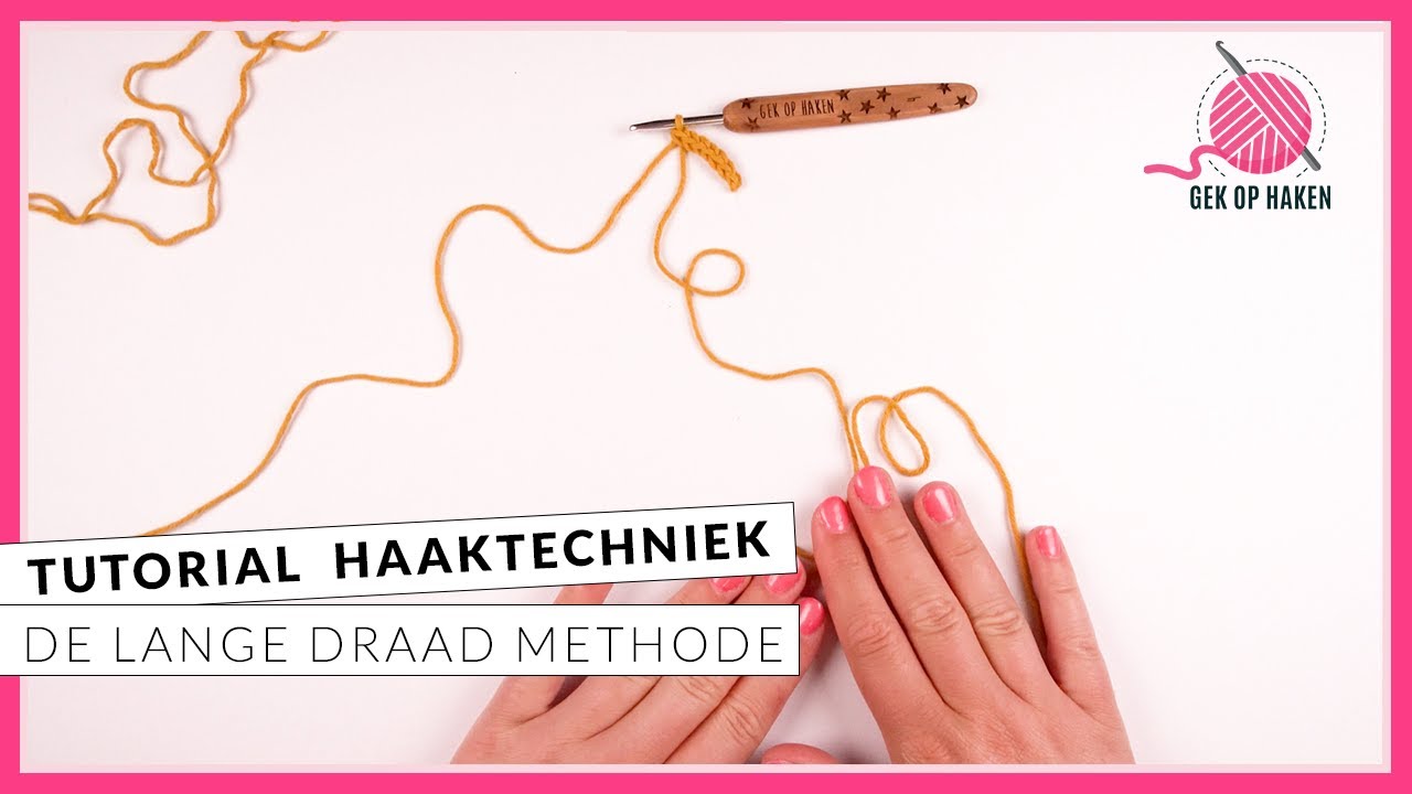 De lange draad methode - tutorial haaktechniek | Gek op Haken