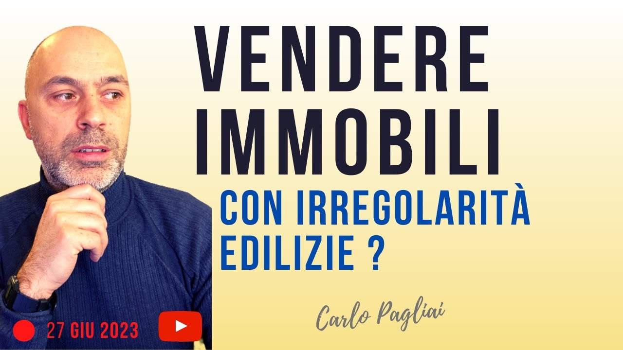 Possibile vendere immobili con irregolarità edilizie?