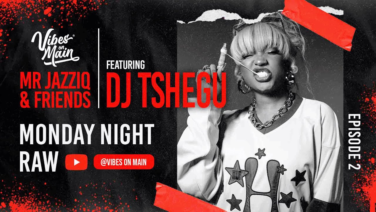 MONDAY NIGHT RAW WITH DJ TSHEGU BLOEMFONTEIN'S  PRINCESS