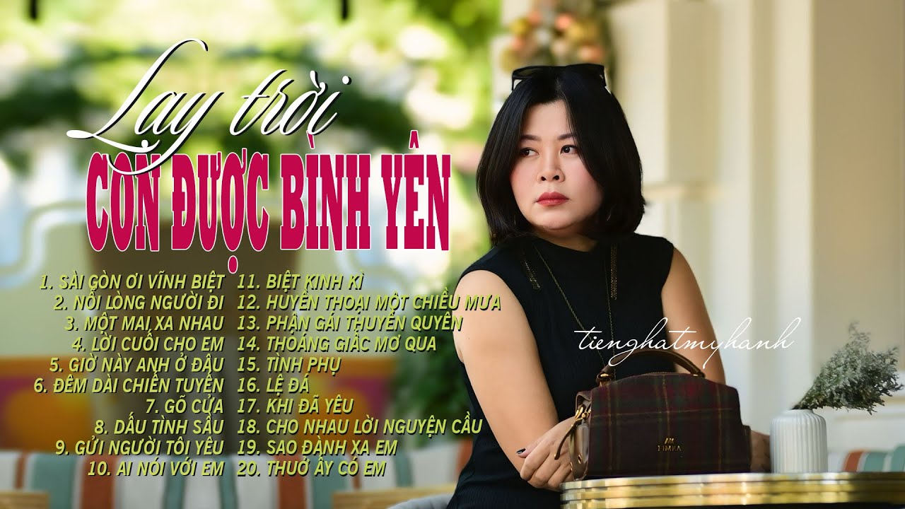 ALBUM LẠY TRỜI CON ĐƯỢC BÌNH YÊN -tiếng hát MỸ HẠNH