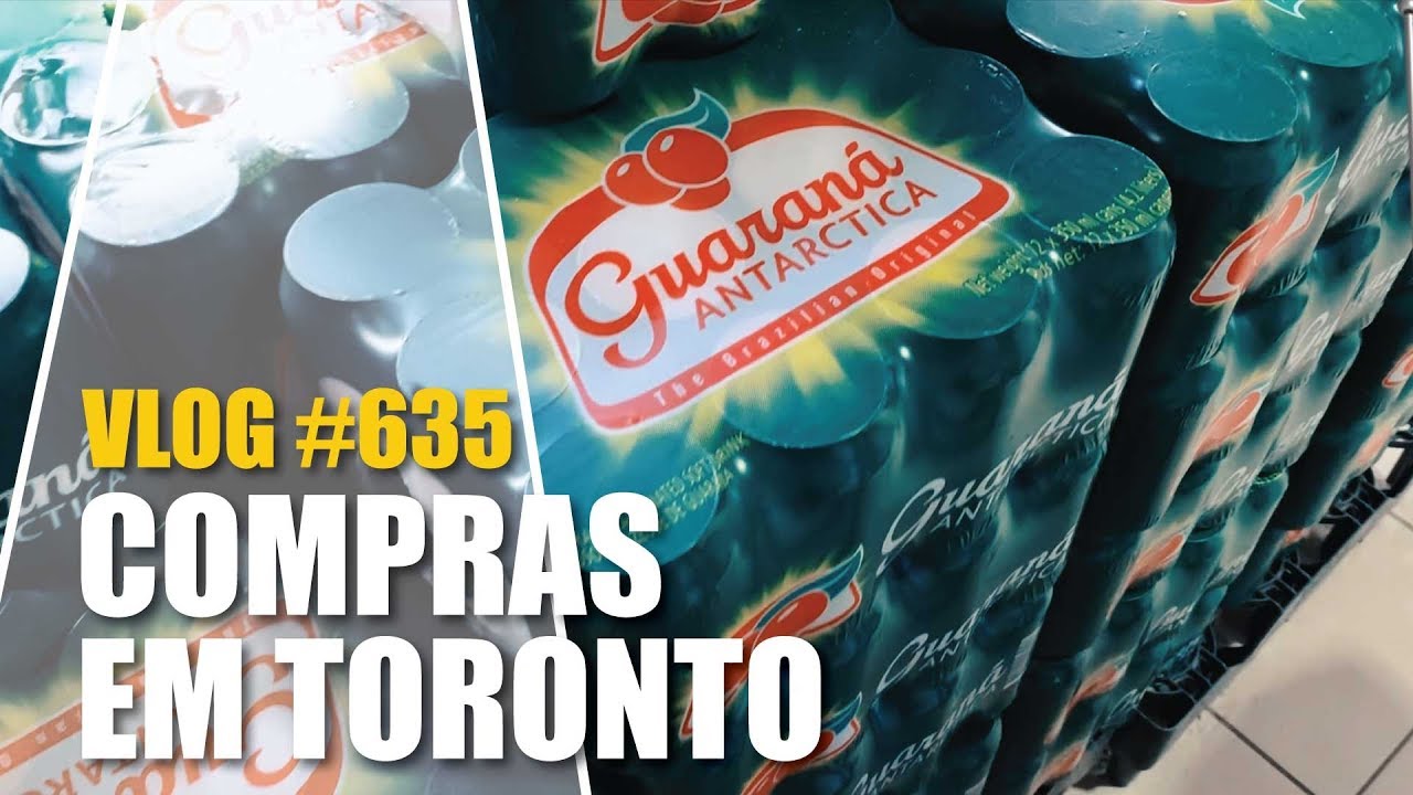 VLOG SEMANAL: Fizemos compras brasileiras em Toronto | VLOG #635