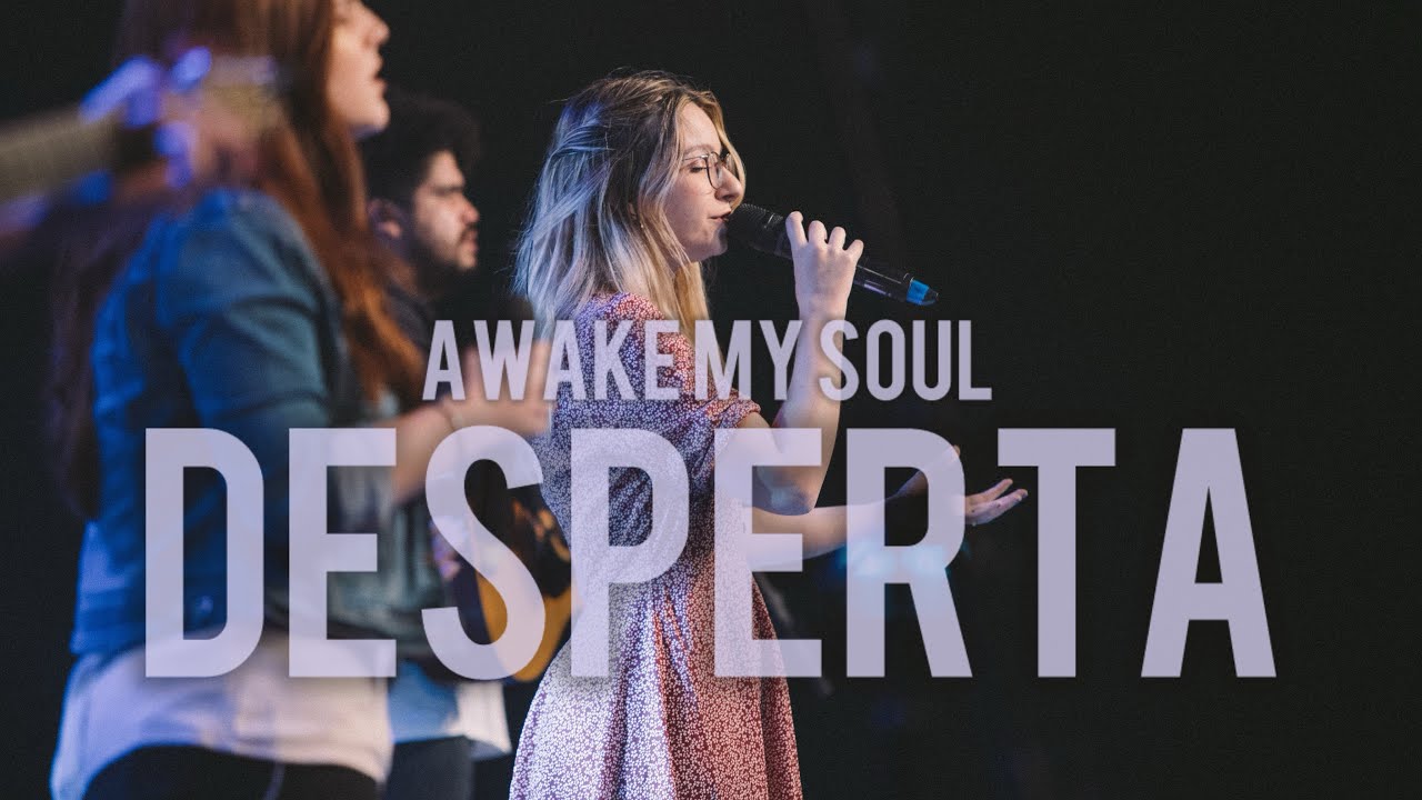 Desperta (Awake My Soul - Versão em Português) 