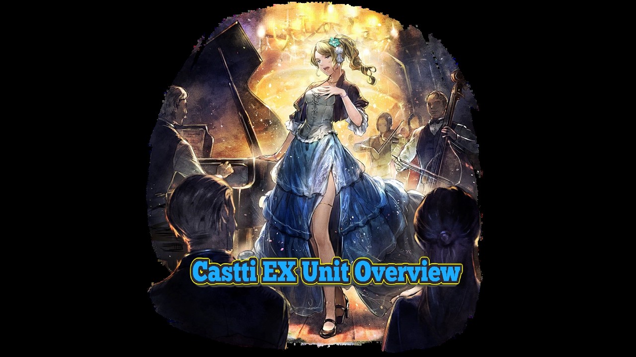 Octopath CotC - Castti EX Unit Overview
